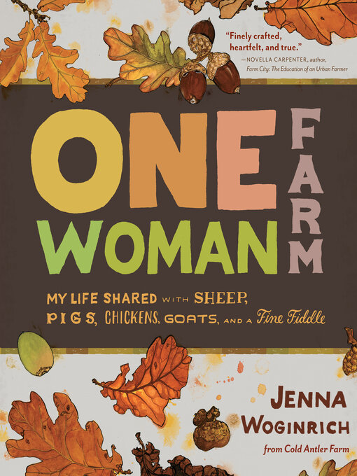 Title details for One-Woman Farm by Jenna Woginrich - Wait list